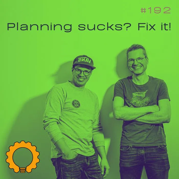 Details zur Podcast Episode #192 Quartalsplanung ohne Drama: Weniger Overcommitment, mehr Tech